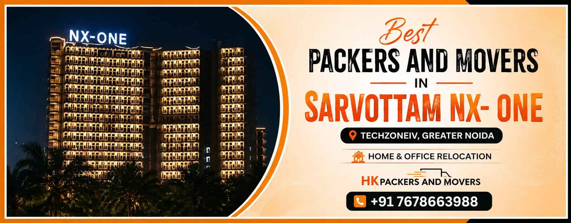 Sarvottam NX One Tech Zone 4 Home Shifting